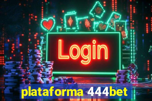 plataforma 444bet